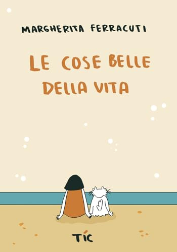 Le cose belle della vita