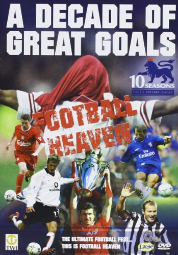 Football Heaven - A Decade Of Great Goals