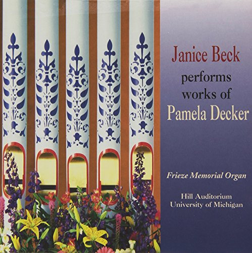 Organ Music of Pamela Decker