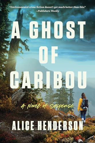 A Ghost of Caribou: A Novel of Suspense (Alex Carter Series, 3)