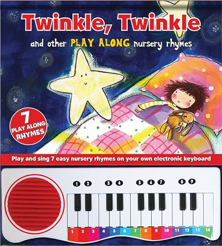 Twinkle,Twinkle: And Other Play Along Nursery Rhymes (Nursery Rhymes Play Along Piano Book)