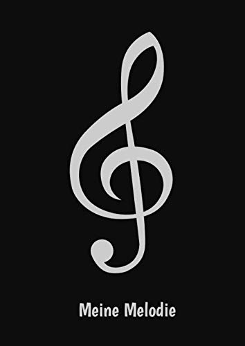 Meine Melodie: Notenbuch | Softcover | 100 Seiten | DIN A4 | Notenpapier für Musiker und Komponisten | Notenheft für Klein und Groß