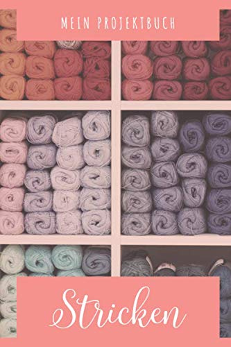 Mein Projektbuch Stricken: handliches Notizbuch mit 120 karierten Seiten als Geschenk für Strick-Fans | Strickmuster | Projektbuch | Journal