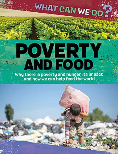 Poverty and Food (What Can We Do?)