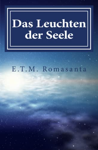Das Leuchten der Seele: Als ich zu Sehen begann