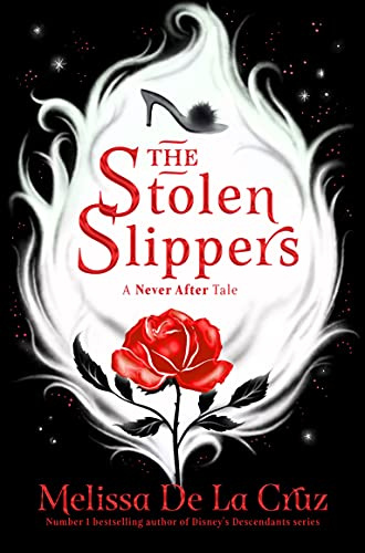 The Stolen Slippers (Never After, 2)