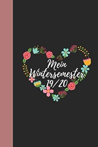 Mein Wintersemester 19/20: Studienplaner für das Wintersemester 19/20 ab Oktober 2019 bis Ende März 2020 I Tägliche Ansicht mit Uhrzeiten I Notizbuch ... im Studium für das Wintersemester