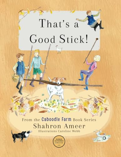 That's a Good Stick! (Caboodle Farm)