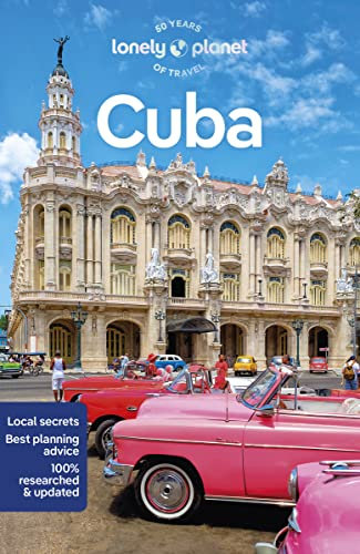 Lonely Planet Cuba: Perfect for exploring top sights and taking roads less travelled (Lonely Planet Travel Guide)