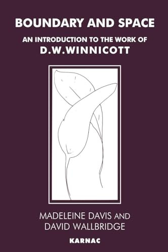 Boundary and Space: An Introduction to the Work of D.W. Winnicott
