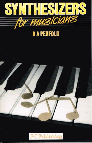 Synthesizers for Musicians