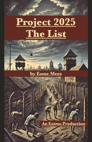 Project 2025 The List (Evil and the Mountain, Band 3)
