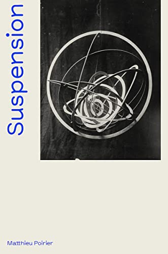 SUSPENSION (FR-EN): UNE HISTOIRE AERIENNE DE LA SCULPTURE ABSTRAITE 1918-2018 (French Edition)