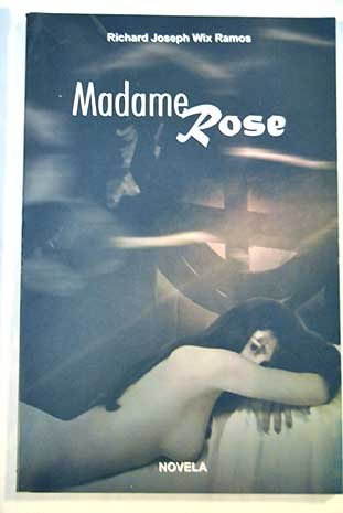 MADAME ROSE