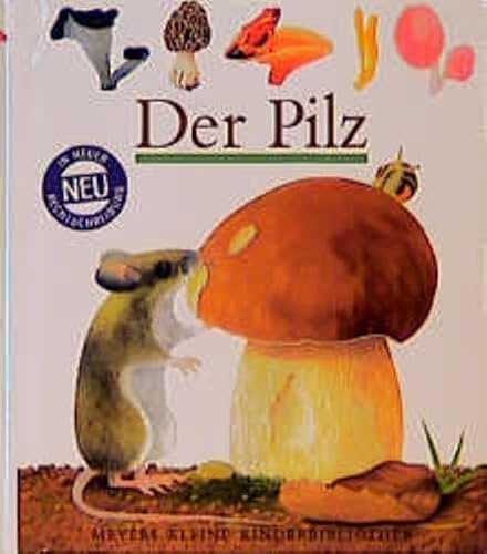 Der Pilz (Meyers kleine Kinderbibliothek)