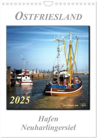 Ostfriesland - Hafen Neuharlingersiel (Wandkalender 2025 DIN A4 hoch), CALVENDO Monatskalender