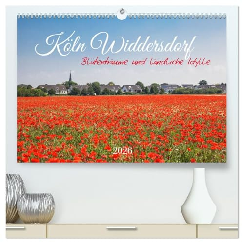 Köln Widdersdorf - Blütenträume und ländliche Idylle (hochwertiger Premium Wandkalender 2026 DIN A2 quer), Kunstdruck in Hochglanz: Einzigartiger Kölner Westen. (CALVENDO Orte)