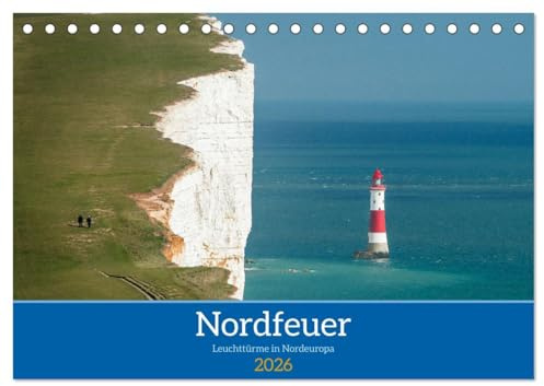 Nordfeuer (Tischkalender 2026 DIN A5 quer), CALVENDO Monatskalender: Leuchttürme aus Groß Britannien, Norwegen und Dänemark (CALVENDO Orte)