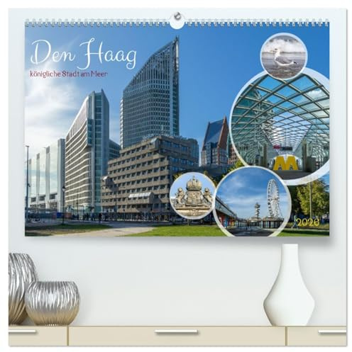 Den Haag - königliche Stadt am Meer (hochwertiger Premium Wandkalender 2026 DIN A2 quer), Kunstdruck in Hochglanz: Ob spannende Architektur, ... - Den Haag bietet alles. (CALVENDO Orte)