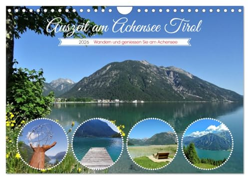 Auszeit am Achensee Tirol (Wandkalender 2026 DIN A4 quer), CALVENDO Monatskalender: Wanderjuwel am Achensee (CALVENDO Orte)