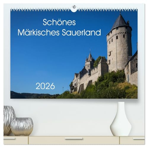 Schönes Märkisches Sauerland (hochwertiger Premium Wandkalender 2026 DIN A2 quer), Kunstdruck in Hochglanz: Das Märkische Sauerland in Bildern. (CALVENDO Orte)