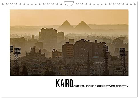 Kairo - Orientalische Baukunst vom Feinsten (Wandkalender 2026 DIN A4 quer), CALVENDO Monatskalender: Seit 1979 trägt vor allem die Altstadt, das ... den Weltkulturerbe-Titel. (CALVENDO Orte)