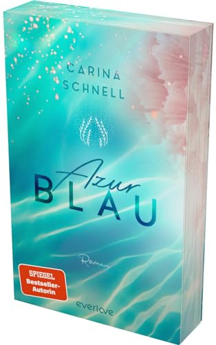 Azurblau (Sommer in Südfrankreich 1): Roman | Willkommen an Frankreichs Küste! | Die neue New-Adult-Reihe der SPIEGEL-Bestseller-Autorin