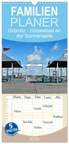 Familienplaner 2026 - Grömitz - Ostseebad an der Sonnenseite mit 5 Spalten (Wandkalender, 21 cm x 45 cm), CALVENDO: Das Ostseebad Grömitz ist ein ... jeder Jahreszeit seinen Reiz. (CALVENDO Orte)