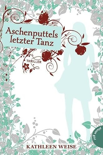 Aschenputtels letzter Tanz: Thriller