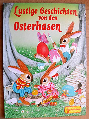 Lustige Geschichten von den Osterhasen