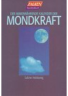 Der immerwährende Kalender der Mondkraft