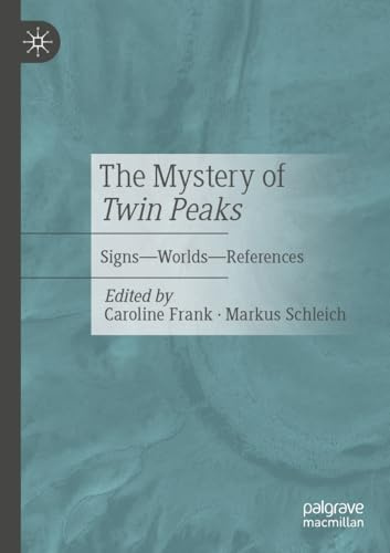 The Mystery of Twin Peaks: Signs – Worlds – References