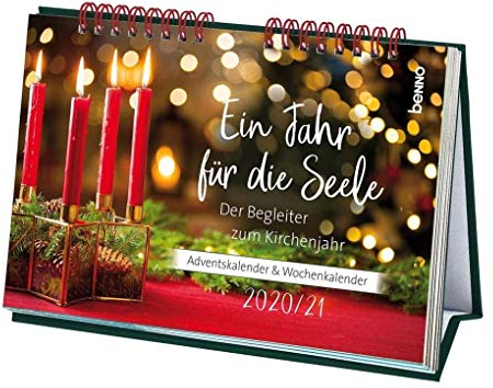 Ein Jahr für die Seele 2020/2021: Adventskalender 2020 & Wochenkalender 2021