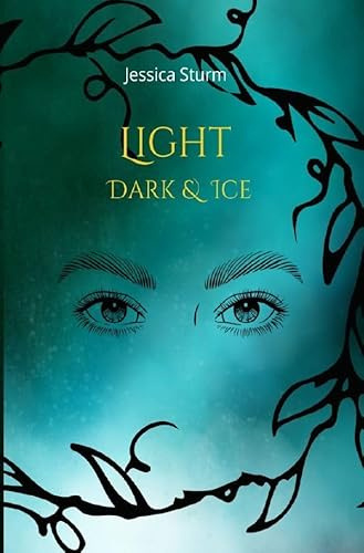 Light Dark & Ice: Die Elfensaga