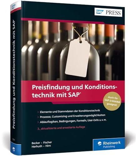 Preisfindung und Konditionstechnik mit SAP: Pricing in SD erfolgreich meistern – geeignet für SAP ERP und SAP S/4HANA (SAP PRESS)