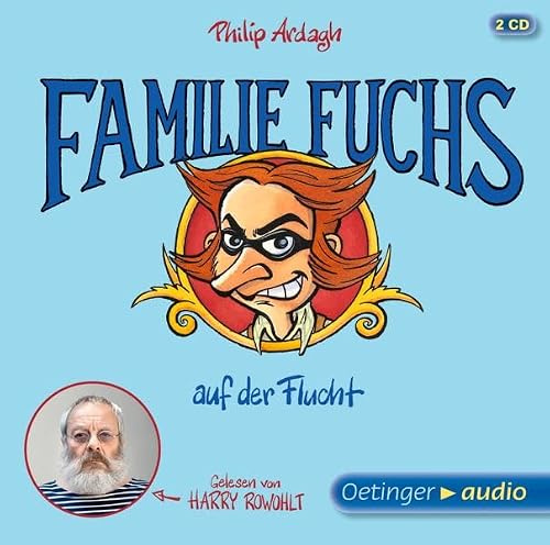 Geschichten aus Bad Dreckskaff 3. Familie Fuchs auf der Flucht,2 Audio-CD: Exklusive Lesefassung