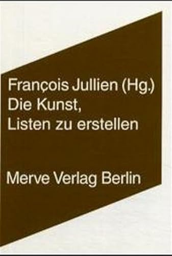 Die Kunst, Listen zu erstellen (Internationaler Merve Diskurs: Perspektiven der Technokultur)
