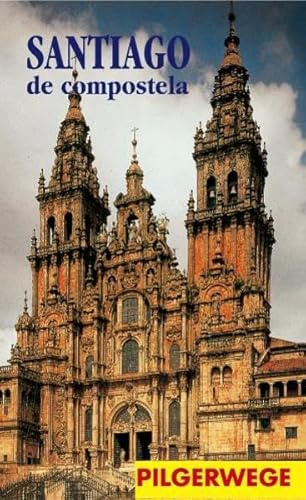 Santiago de Compostela (Pilgerwege)