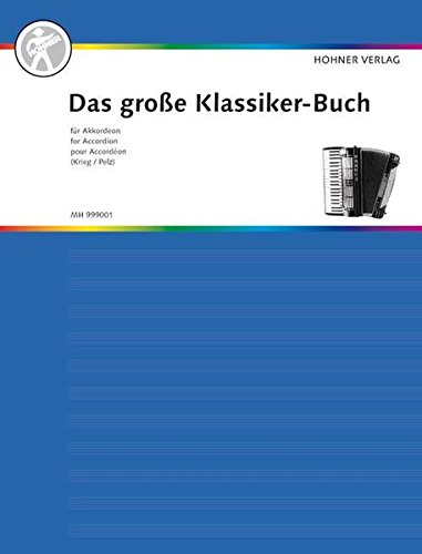 Das große Klassiker-Buch für Akkordeon: Akkordeon. (Das große Akkordeonbuch)