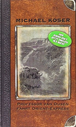Professor van Dusen 01 fährt Orient-Express