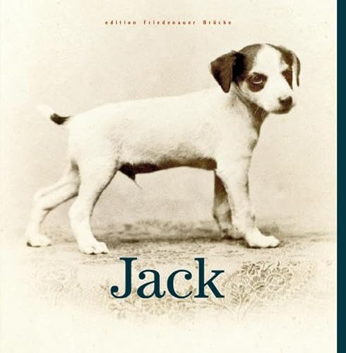 Jack: Ein kleines Album für einen großartigen Hund