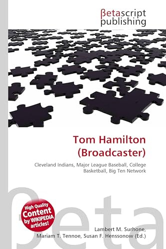 Tom Hamilton (Broadcaster): Cleveland Indians, Major League Baseball, College Basketball, Big Ten Network