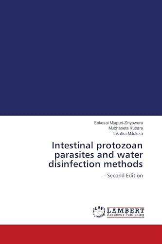 Intestinal protozoan parasites and water disinfection methods: - Second Edition