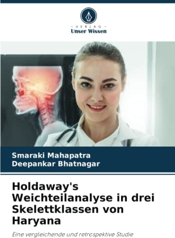 Holdaway's Weichteilanalyse in drei Skelettklassen von Haryana: Eine vergleichende und retrospektive Studie