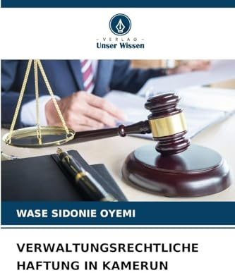 VERWALTUNGSRECHTLICHE HAFTUNG IN KAMERUN: DE