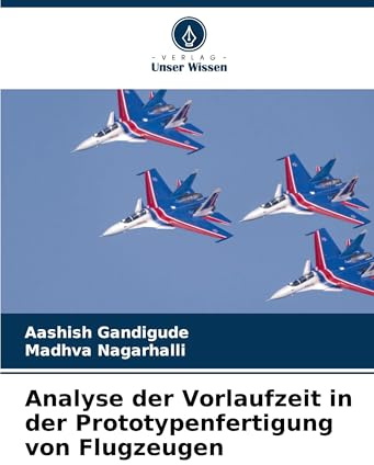 Analyse der Vorlaufzeit in der Prototypenfertigung von Flugzeugen