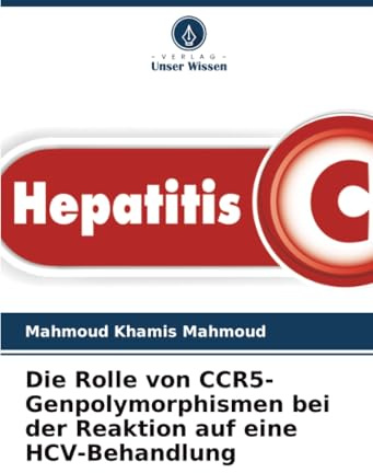 Die Rolle von CCR5-Genpolymorphismen bei der Reaktion auf eine HCV-Behandlung