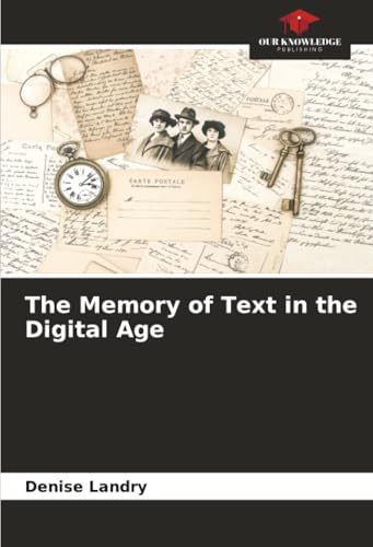 The Memory of Text in the Digital Age: DE
