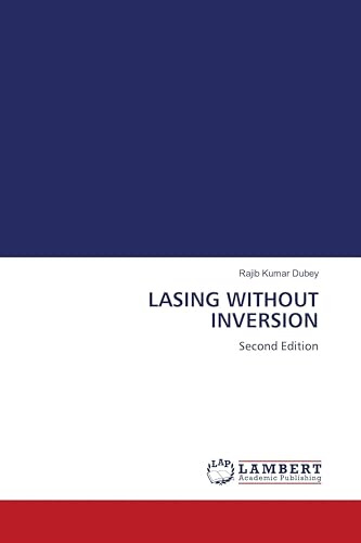LASING WITHOUT INVERSION: Second Edition