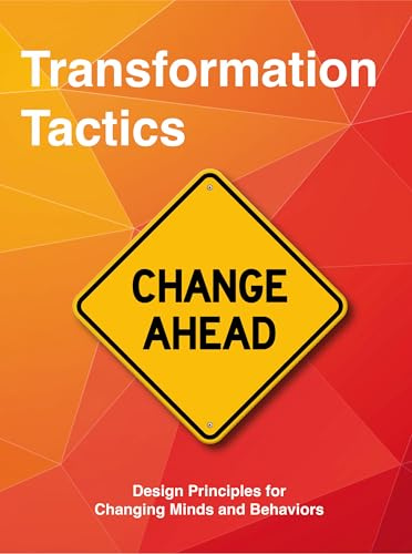 Transformation Tactics: Design Principles for Changing Minds and Behaviours